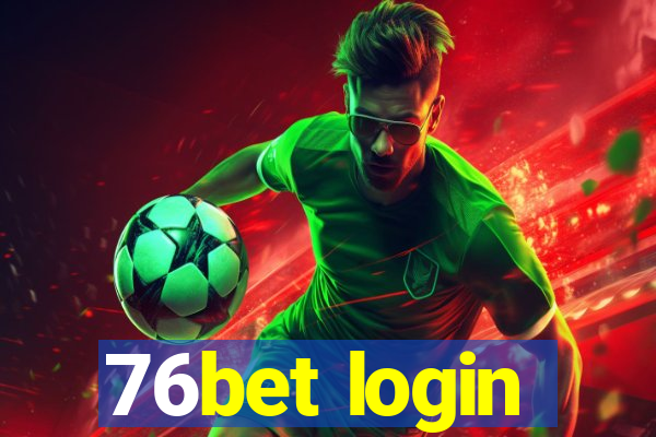 76bet login